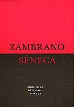 SENECA | 9788478442249 | ZAMBRANO, MARIA | Librería Castillón - Comprar libros online Aragón, Barbastro