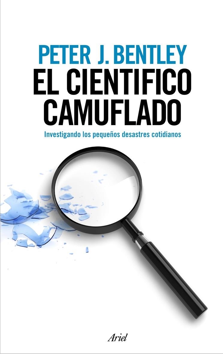 CIENTIFICO CAMUFLADO, EL | 9788434488236 | BENTLEY, PETER | Librería Castillón - Comprar libros online Aragón, Barbastro