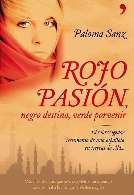 ROJO PASION NEGRO DESTINO VERDE PORVENIR | 9788484608028 | SANZ, PALOMA | Librería Castillón - Comprar libros online Aragón, Barbastro