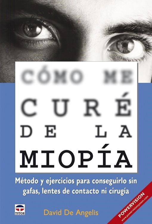 CÓMO ME CURÉ DE LA MIOPÍA | 9788479027872 | de Angelis, David | Librería Castillón - Comprar libros online Aragón, Barbastro