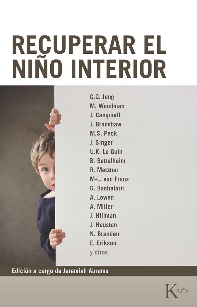 RECUPERAR EL NIÑO INTERIOR | 9788472452664 | JUNG, WOODMAN, Y OTROS | Librería Castillón - Comprar libros online Aragón, Barbastro