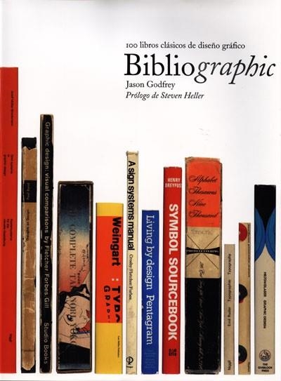 BIBLIOGRAPHIC : 100 LIBROS CLASICOS DE DISEÑO GRAFICO | 9788495376916 | GODFREY, JASON | Librería Castillón - Comprar libros online Aragón, Barbastro