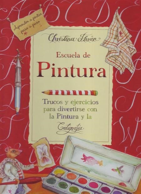 ESCUELA DE PINTURA | 9788495376923 | THRAN, CHRISTINA | Librería Castillón - Comprar libros online Aragón, Barbastro