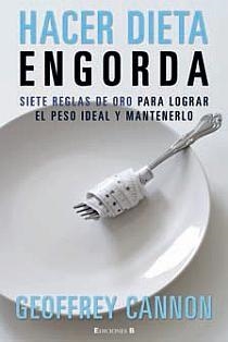 HACER DIETA ENGORDA | 9788466641494 | CANNON, GEOFREY | Librería Castillón - Comprar libros online Aragón, Barbastro