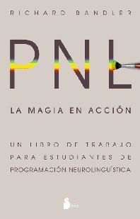 MAGIA EN ACCION, LA | 9788478082285 | BANDLER, RICHARD | Librería Castillón - Comprar libros online Aragón, Barbastro