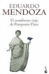 El asombroso viaje de Pomponio Flato | 9788432250507 | Mendoza, Eduardo | Librería Castillón - Comprar libros online Aragón, Barbastro