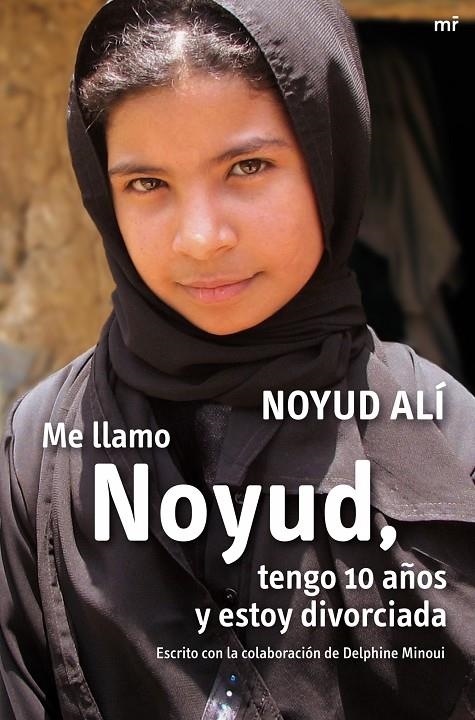 ME LLAMO NOYUD, TENGO 10 AÑOS Y ESTOY DIVORCIADA | 9788427035768 | ALI, NOYUD | Librería Castillón - Comprar libros online Aragón, Barbastro