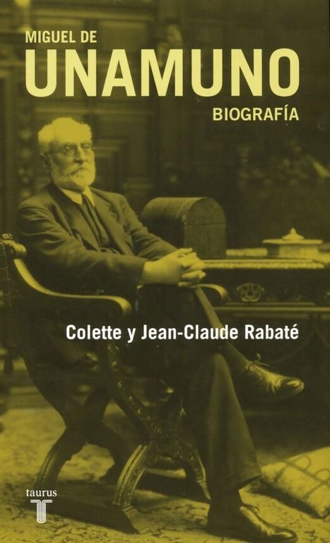 UNAMUNO : BIOGRAFIA | 9788430607617 | REBATE, JEAN CLAUDE Y COLETTE | Librería Castillón - Comprar libros online Aragón, Barbastro