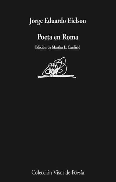 POETA EN ROMA | 9788498957204 | EIELSON, JORGE EDUARDO | Librería Castillón - Comprar libros online Aragón, Barbastro