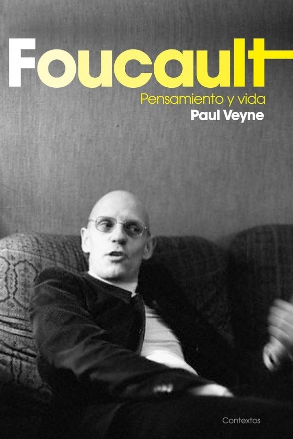 FOUCALT : PENSAMIENTO Y VIDA | 9788449323157 | VEYNE, PAUL | Librería Castillón - Comprar libros online Aragón, Barbastro