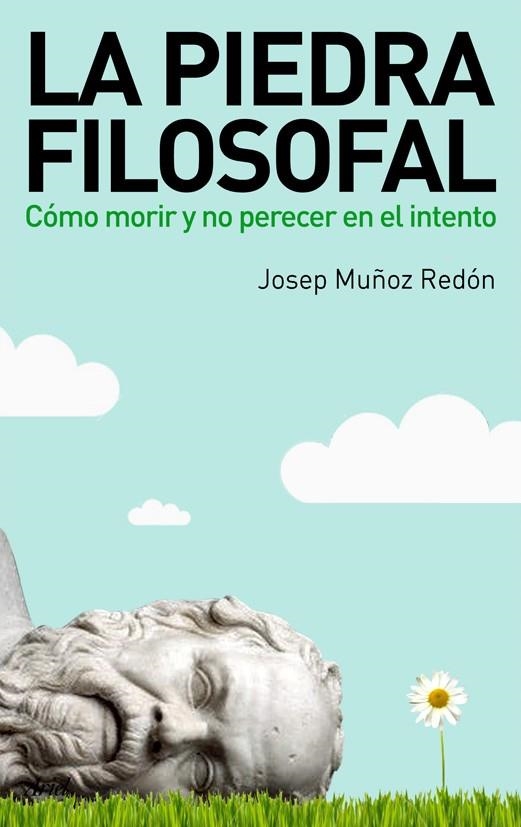 PIEDRA FILOSOFAL, LA | 9788434488250 | MUÑOZ REDON, JOSEP | Librería Castillón - Comprar libros online Aragón, Barbastro