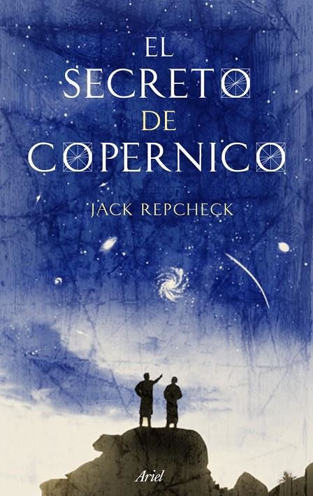 SECRETO DE COPERNICO, EL | 9788434488335 | REPCHEK, JACK | Librería Castillón - Comprar libros online Aragón, Barbastro