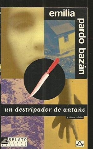 UN DESTRIPADOR DE ANTAÑO Y OTROS CUENTOS | 9788403602663 | PARDO BAZAN, EMILIA, CONDESA DE | Librería Castillón - Comprar libros online Aragón, Barbastro