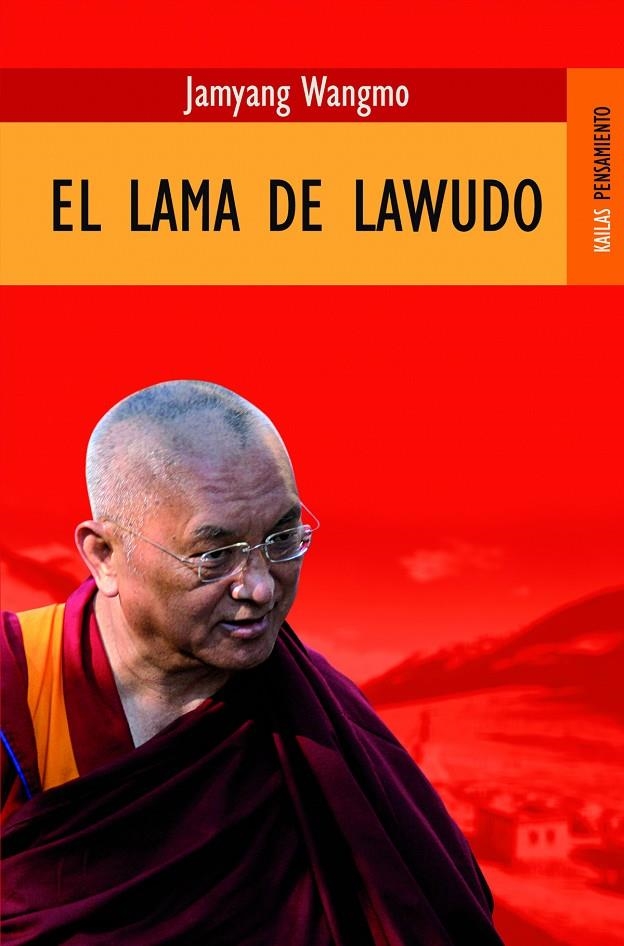 LAMA DE LAWUDO, EL | 9788489624634 | WANGMO, JAMYANG | Librería Castillón - Comprar libros online Aragón, Barbastro