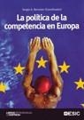 POLÍTICA DE LA COMPETENCIA EN EUROPA, LA | 9788473566216 | BERUMEN, SERGIO A. (COORD.) | Librería Castillón - Comprar libros online Aragón, Barbastro