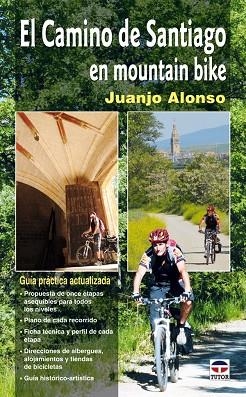 EL CAMINO DE SANTIAGO EN MOUNTAIN BIKE | 9788479027742 | Alonso Checa, Juan José | Librería Castillón - Comprar libros online Aragón, Barbastro