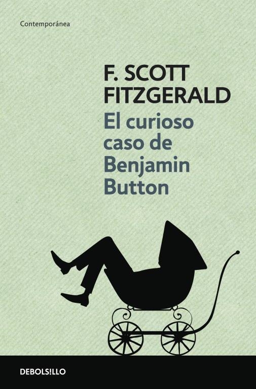 CURIOSO CASO DE BENJAMIN BUTTON, EL | 9788499080475 | FITZGERALD, F. SCOTT | Librería Castillón - Comprar libros online Aragón, Barbastro