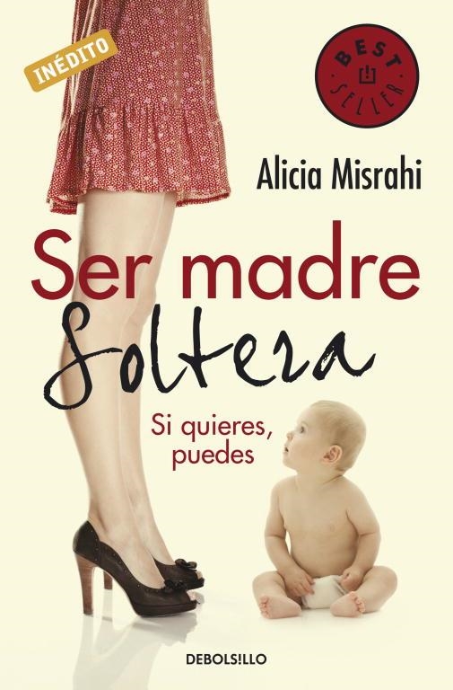 SER MADRE SOLTERA | 9788499080215 | MISRAHI, ALICIA | Librería Castillón - Comprar libros online Aragón, Barbastro