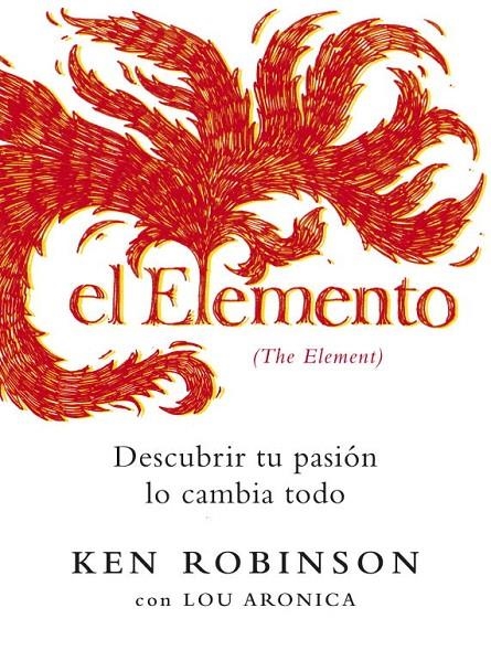 ELEMENTO, EL | 9788425343407 | ROBINSON, KEN; ARONICA, LOU | Librería Castillón - Comprar libros online Aragón, Barbastro