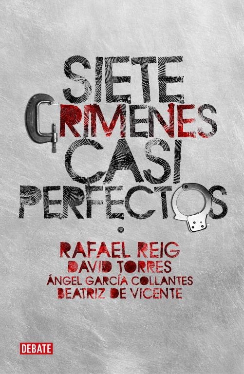 SIETE CRIMENES ESPÑOLES CASI PERFECTOS | 9788483068236 | TORRES RUIZ, DAVID Y OTROS | Librería Castillón - Comprar libros online Aragón, Barbastro