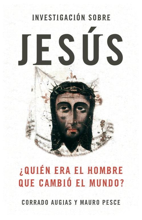 INVESTIGACION SOBRE JESUS | 9788483068397 | PESCE, MAURO; AUGIAS, CORRADO | Librería Castillón - Comprar libros online Aragón, Barbastro