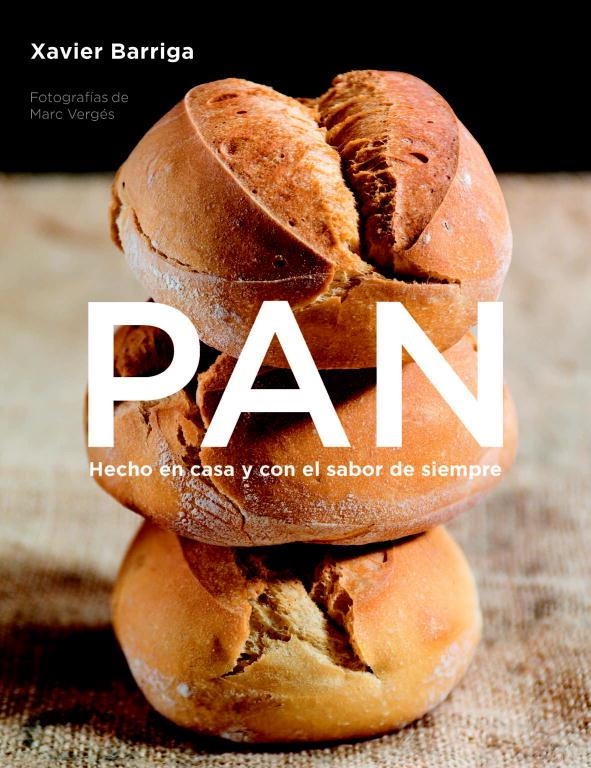 PAN : HECHO EN CASA Y CON EL SABOR DE SIEMPRE | 9788425343261 | BARRIGA, XAVIER | Librería Castillón - Comprar libros online Aragón, Barbastro