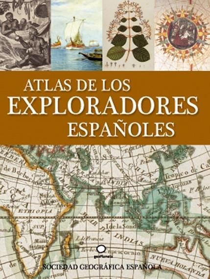 ATLAS DE LOS EXPLORADORES ESPAÑOLES | 9788408086833 | VARIOS AUTORES | Librería Castillón - Comprar libros online Aragón, Barbastro