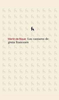 CANTARES DE GESTA FRANCESES | 9788424936150 | DE RIQUER, MARTIN | Librería Castillón - Comprar libros online Aragón, Barbastro