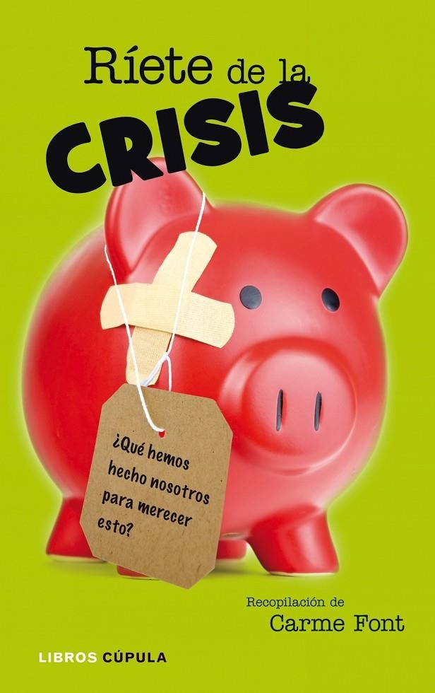 RIETE DE LA CRISIS | 9788448048846 | FONT, CARME | Librería Castillón - Comprar libros online Aragón, Barbastro