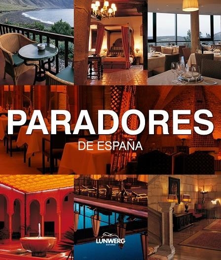 PARADORES DE ESPAÑA | 9788497855747 | AVILA GRANADOS, JESUS | Librería Castillón - Comprar libros online Aragón, Barbastro