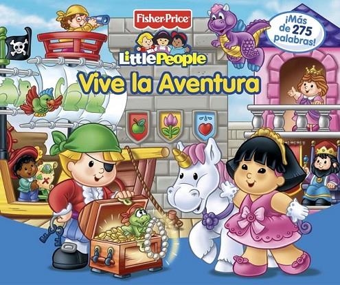 VIVE LA AVENTURA - FISHER PRICE | 9788448829049 | FISHER PRICE | Librería Castillón - Comprar libros online Aragón, Barbastro