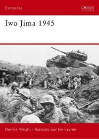 IWO JIMA 1945 | 9788498676259 | WRIGHT, DERRICK; LAURIER, JIM | Librería Castillón - Comprar libros online Aragón, Barbastro