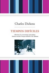 TIEMPOS DIFICILES (ED.ESP.LIM.) | 9788498676396 | DICKENS, CHARLES | Librería Castillón - Comprar libros online Aragón, Barbastro