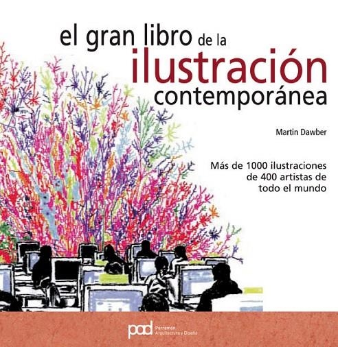 GRAN LIBRO DE LA ILUSTRACION CONTEMPORANEA, EL | 9788434235953 | DAWBER, MARTIN | Librería Castillón - Comprar libros online Aragón, Barbastro