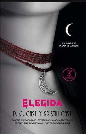 ELEGIDA - CASA DE LA NOCHE 2 | 9788498005073 | CAST, P.C.; CAST, KRISTIN | Librería Castillón - Comprar libros online Aragón, Barbastro