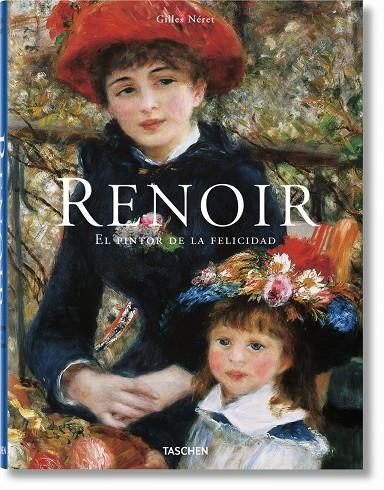 RENOIR : EL PINTOR DE LA FELICIDAD | 9783836519069 | NERETM, GILLES | Librería Castillón - Comprar libros online Aragón, Barbastro