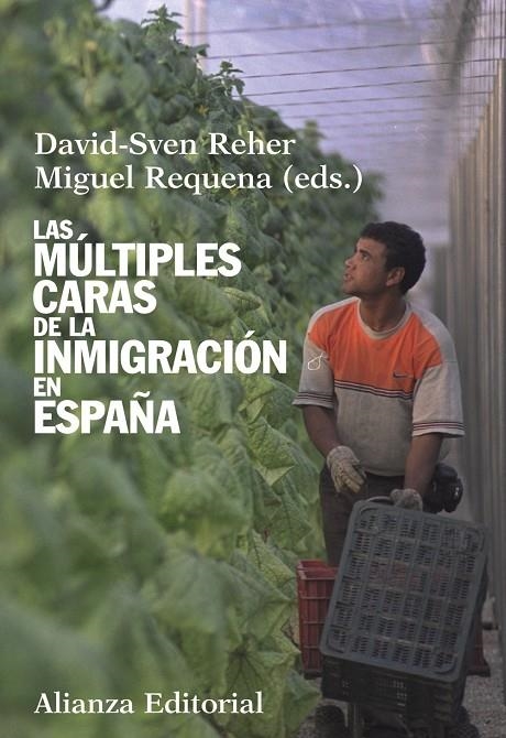 MÚLTIPLES CARAS DE LA INMIGRACIÓN EN ESPAÑA, LAS | 9788420683003 | REHER, DAVID-SVEN; REQUENA, MIGUEL | Librería Castillón - Comprar libros online Aragón, Barbastro