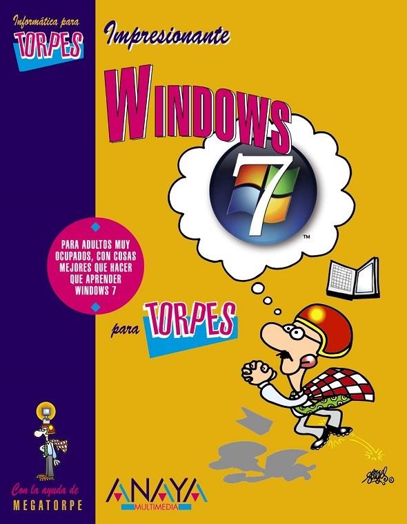 WINDOWS 7 - PARA TORPES | 9788441526662 | TRIGO ARANDA, VICENTE; CONDE MARTÍN, AURORA | Librería Castillón - Comprar libros online Aragón, Barbastro