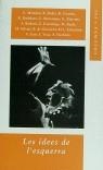 Les idees de l'esquerra | 9788478096343 | Mancina, Claudia / Bodei, Remo / Trentin, Brind | Librería Castillón - Comprar libros online Aragón, Barbastro