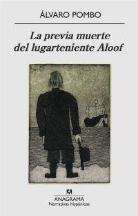 PREVIA MUERTE DEL LUGARTENIENTE ALOOF, LA | 9788433972026 | POMBO, ÁLVARO | Librería Castillón - Comprar libros online Aragón, Barbastro