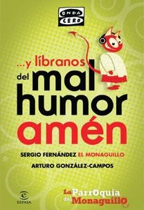 Y LIBRANOS DEL MAL HUMOR AMEN : LA PARROQUIA DEL MONAGUILLO | 9788467032420 | FERNANDEZ, SERGIO; GONZALEZ-CAMPOS, ARTURO | Librería Castillón - Comprar libros online Aragón, Barbastro