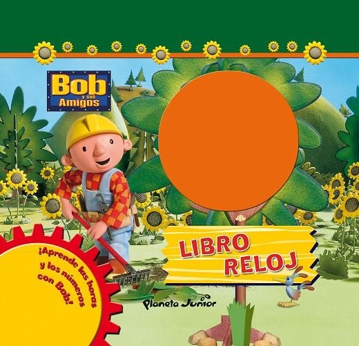 BOB Y SUS AMIGOS : LIBRO RELOJ | 9788408087618 | Librería Castillón - Comprar libros online Aragón, Barbastro