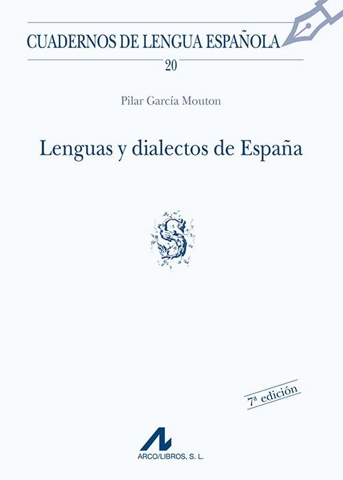 LENGUAS Y DIALECTOS DE ESPAÑA | 9788476351642 | GARCIA MOUTON, PILAR | Librería Castillón - Comprar libros online Aragón, Barbastro