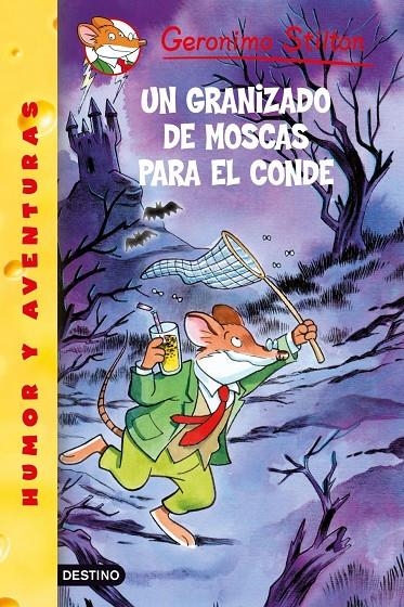 UN GRANIZADO DE MOSCAS PARA EL CONDE - GERONIMO STILTON 38 | 9788408086062 | STILTON, GERONIMO | Librería Castillón - Comprar libros online Aragón, Barbastro