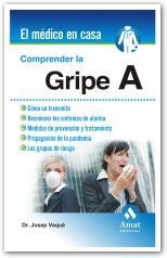 COMPRENDER LA GRIPE A | 9788497353595 | VAQUE, DR JOSEP | Librería Castillón - Comprar libros online Aragón, Barbastro