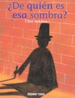 DE QUIEN ES ESTA SOMBRA? | 9786074000924 | SUKHEE, CHOI | Librería Castillón - Comprar libros online Aragón, Barbastro