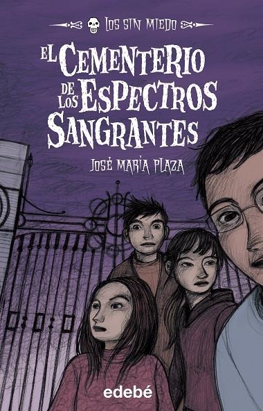 CEMENTERIO DE LOS ESPECTROS SANGRANTES, LOS - SIN MIEDO | 9788423695812 | PLAZA PLAZA, JOSÉ MARÍA | Librería Castillón - Comprar libros online Aragón, Barbastro