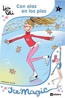 CON ALAS EN LOS PIES - ICE MAGIC 1 | 9788424632595 | CELI, LIA | Librería Castillón - Comprar libros online Aragón, Barbastro