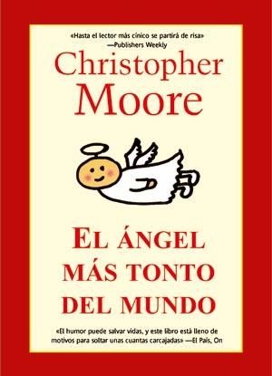 ANGEL MAS TONTO DEL MUNDO, EL | 9788498005318 | MOORE, CHRISTOPHER | Librería Castillón - Comprar libros online Aragón, Barbastro