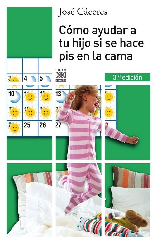 CÓMO AYUDAR A TU HIJO SI SE HACE PIS EN LA CAMA | 9788432312632 | CÁCERES, JOSÉ | Librería Castillón - Comprar libros online Aragón, Barbastro